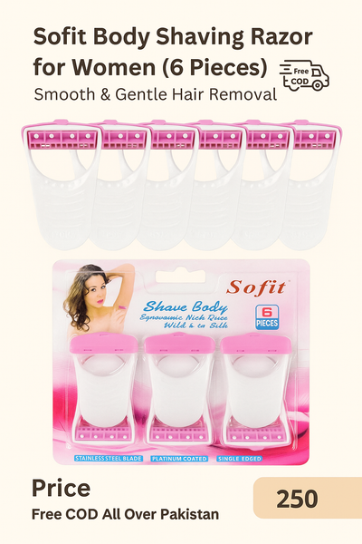 Sofit Body Shaving Razor for Women (6 Pieces) – Smooth & Gentle Hair Removal